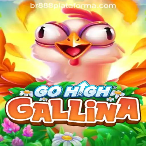 Discover the Excitement of GoHighGallina and BR888COM Oficial Slots Brasil #1